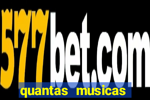 quantas musicas existem no mundo