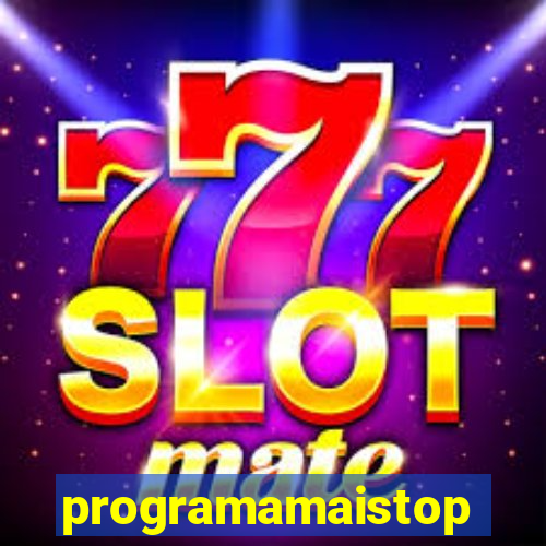 programamaistop
