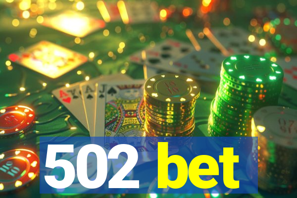 502 bet