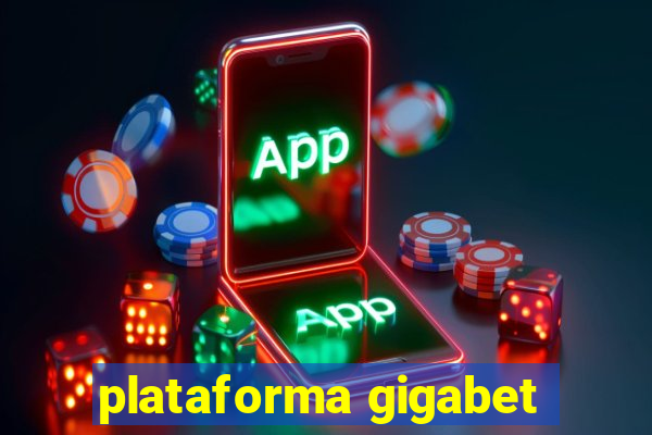 plataforma gigabet