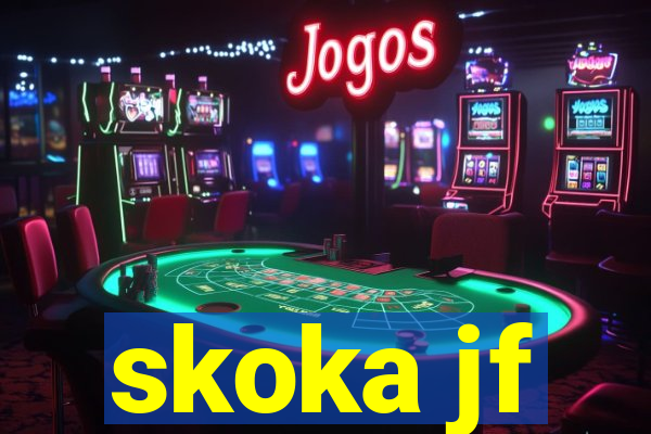 skoka jf
