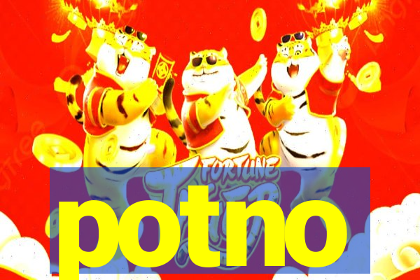 potno