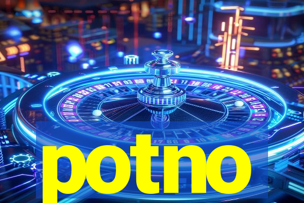 potno