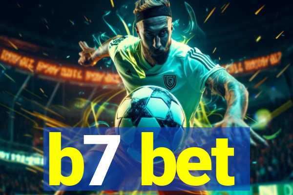 b7 bet