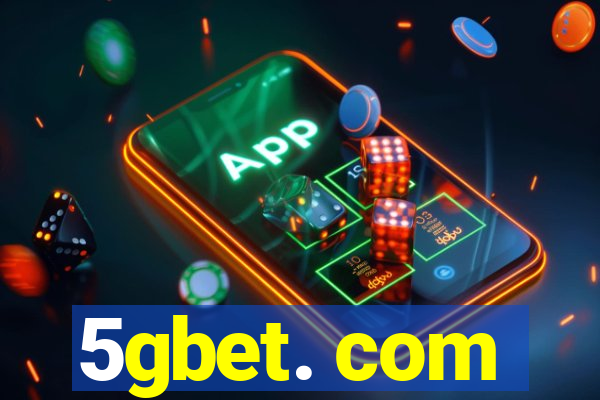 5gbet. com