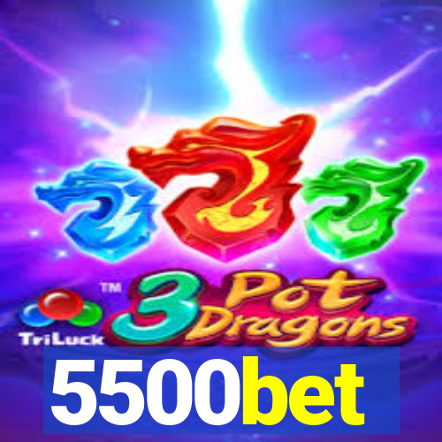 5500bet