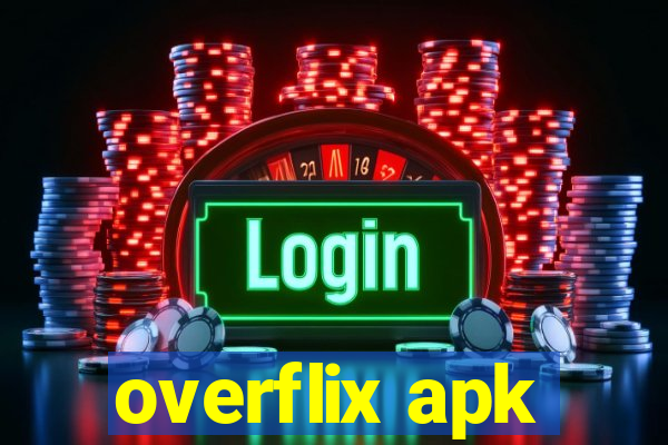 overflix apk