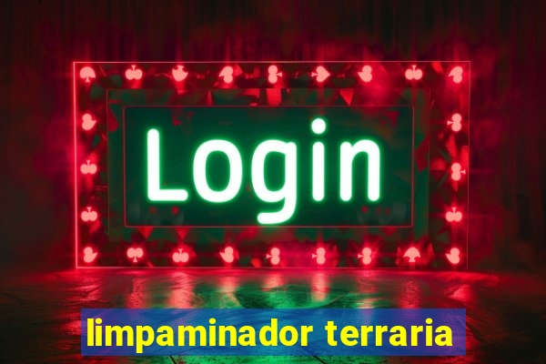 limpaminador terraria