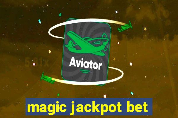 magic jackpot bet