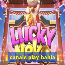canais play bahia