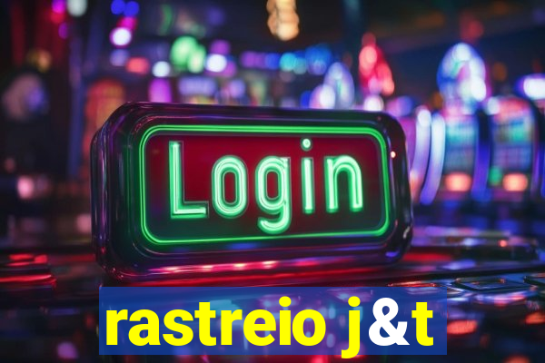 rastreio j&t