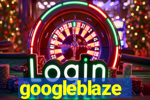 googleblaze