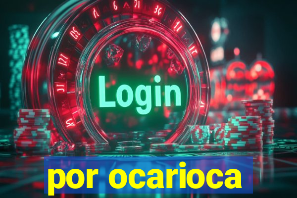 por ocarioca