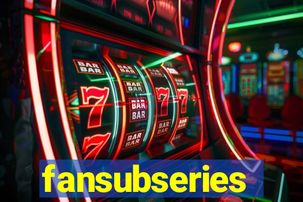fansubseries
