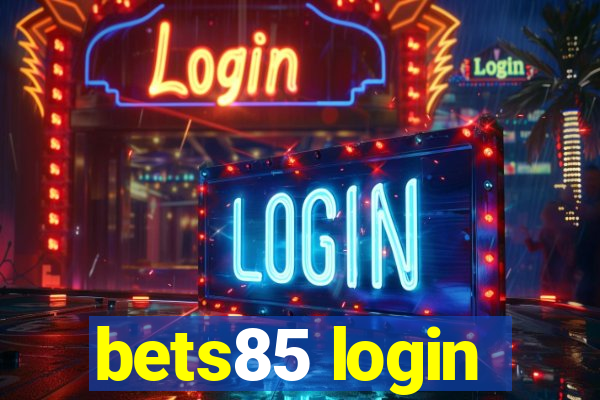 bets85 login