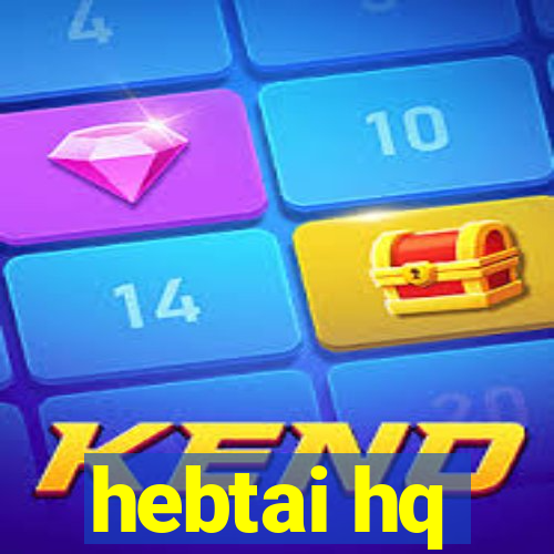 hebtai hq