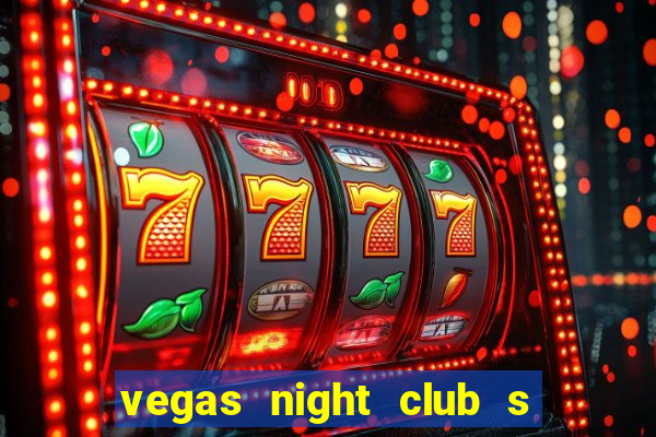 vegas night club s o louren o do sul