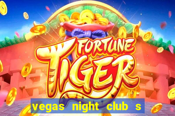 vegas night club s o louren o do sul