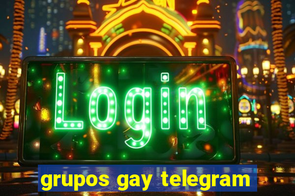 grupos gay telegram