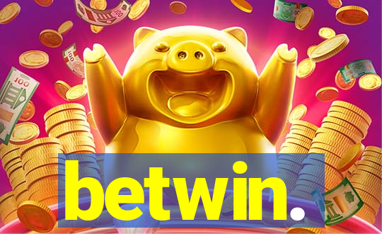 betwin.