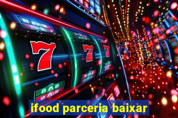 ifood parceria baixar