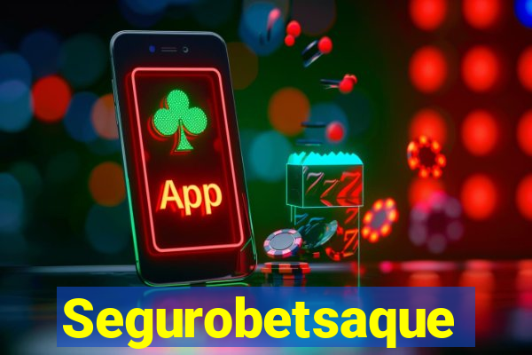 Segurobetsaque