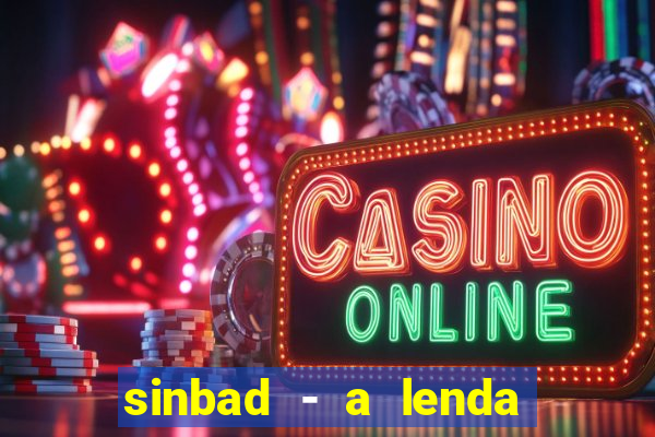 sinbad - a lenda dos sete mares dublado filme completo dublado download