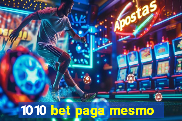 1010 bet paga mesmo
