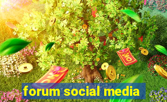 forum social media