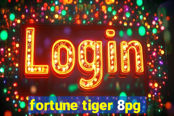 fortune tiger 8pg