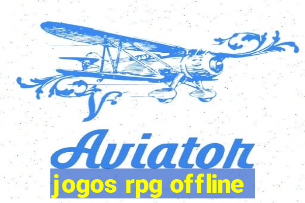 jogos rpg offline