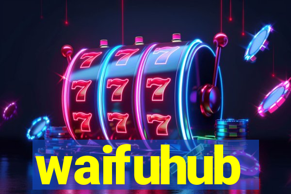 waifuhub