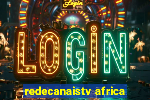 redecanaistv africa