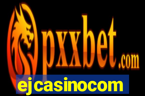 ejcasinocom