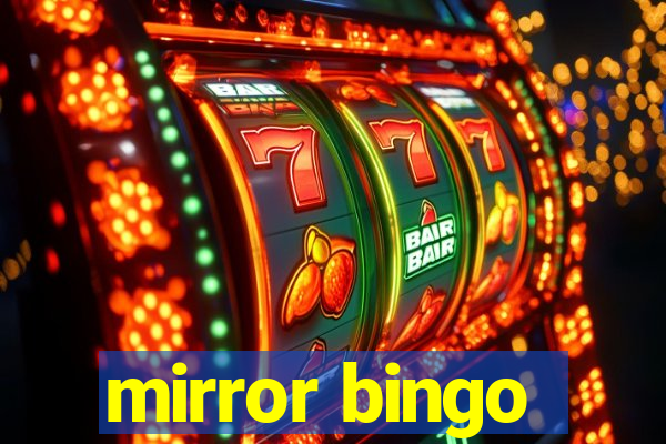 mirror bingo