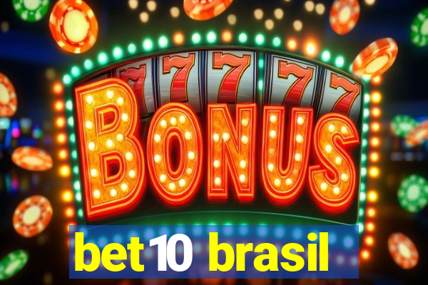 bet10 brasil