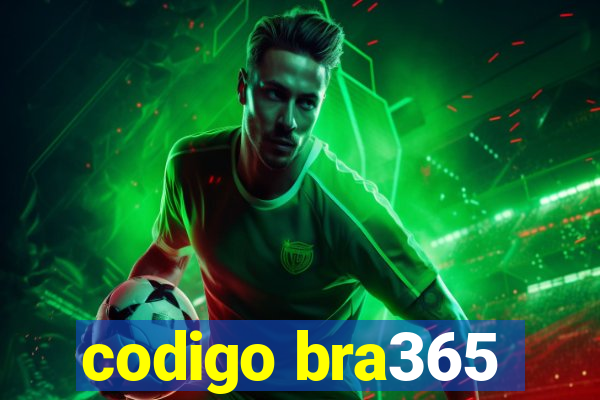 codigo bra365