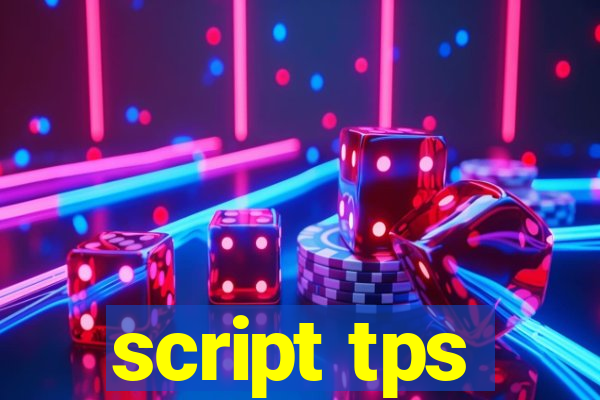 script tps