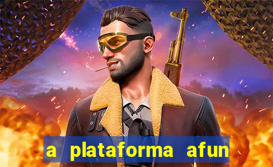 a plataforma afun paga mesmo
