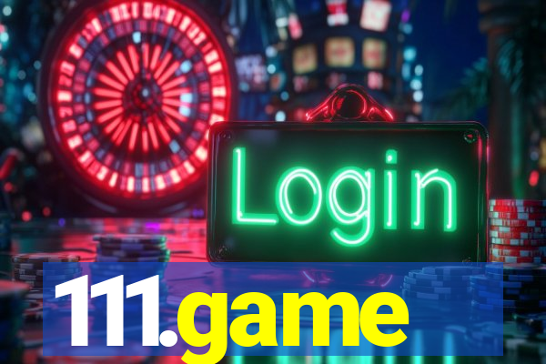 111.game