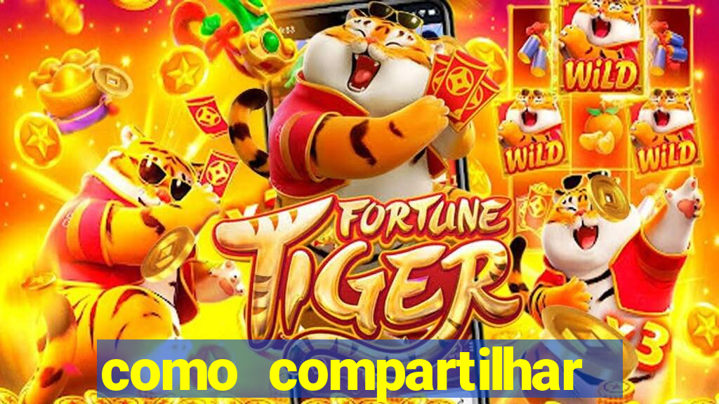 como compartilhar aposta no bet365
