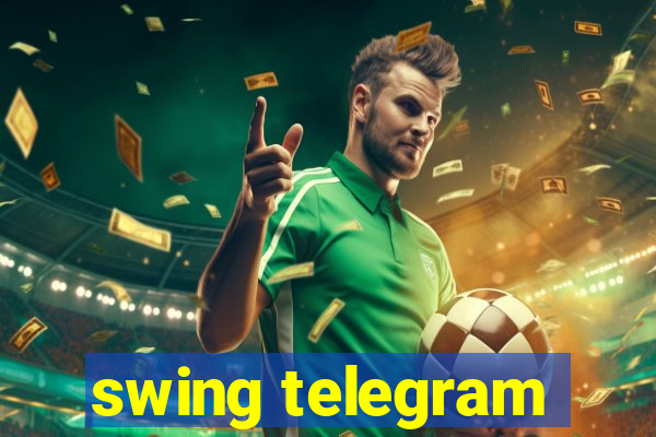 swing telegram
