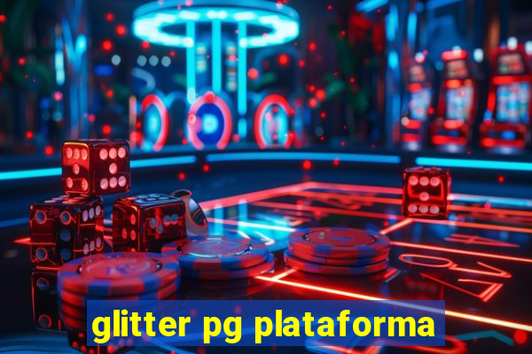 glitter pg plataforma