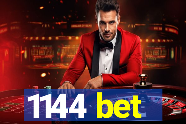 1144 bet