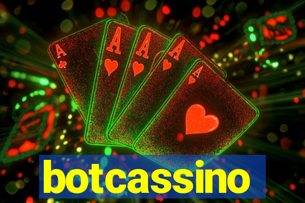 botcassino