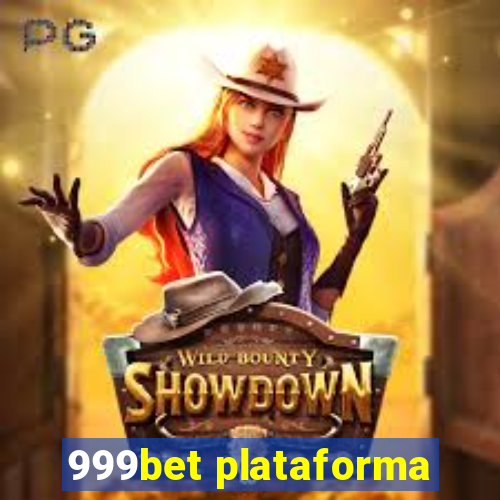 999bet plataforma