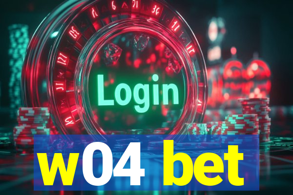 w04 bet