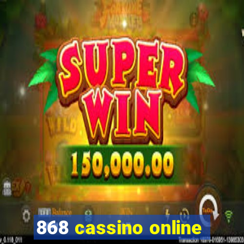 868 cassino online