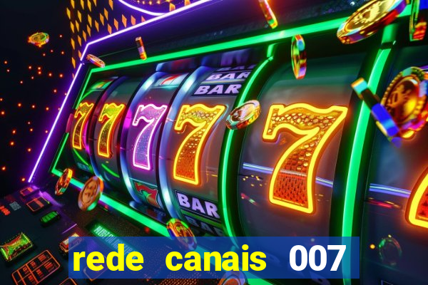 rede canais 007 cassino royale