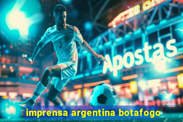 imprensa argentina botafogo